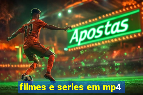 filmes e series em mp4